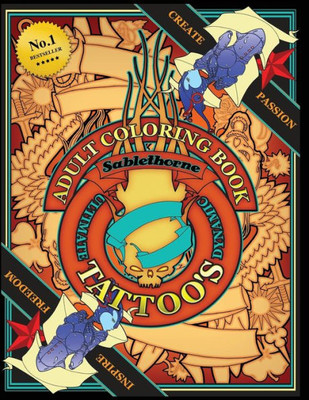 Adult Tattoo Coloring Book: Ultimate And Dynamic Illustrations For Grown Ups, Tattoo Design, Tattoo Art (Sablethorne)