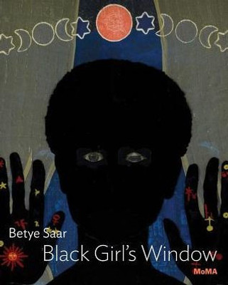 Betye Saar: Black GirlS Window