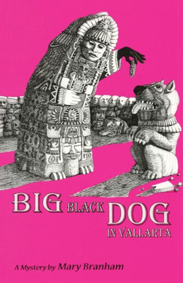 Big Black Dog In Vallarta, A Sydney Reardon Mystery