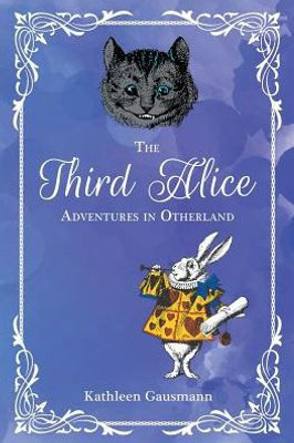 The Third Alice: Adventures In Otherland