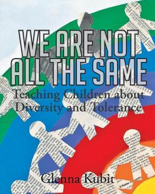 We Are Not All The Same: Teaching Children About Diversity And Tolerance