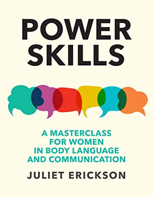 Power Skills: A masterclass for women in body language and communication