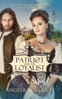 The Patriot And The Loyalist (Hearts At War)