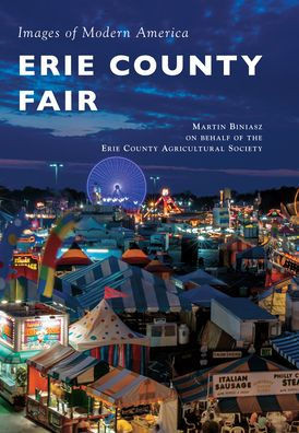 Erie County Fair (Images Of Modern America)