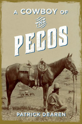 A Cowboy Of The Pecos