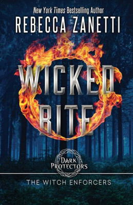 Wicked Bite (Dark Protectors: The Witch Enforcers)