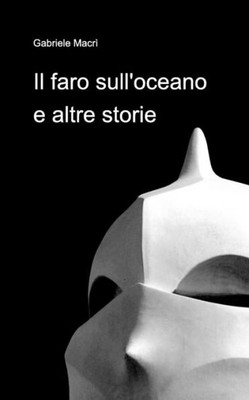 Il Faro Sull'Oceano E Altre Storie (Italian Edition)