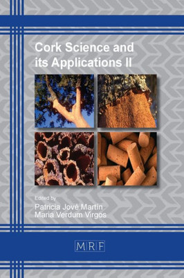 Cork Science And Its Applications Ii (14) (Materials Research Proceedings)