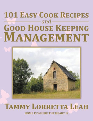 101 Easy Cook Recipes And Good House Keeping Management