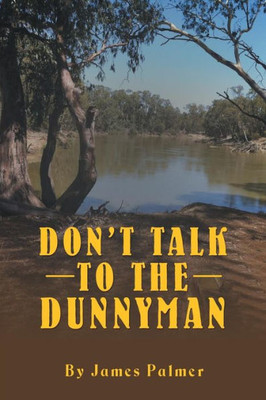 DonT Talk To The Dunnyman