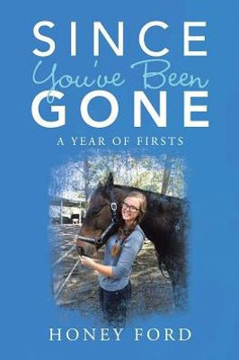 Since YouVe Been Gone: A Year Of Firsts