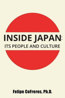 Inside Japan: Its People And Culture