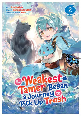 The Weakest Tamer Began A Journey To Pick Up Trash (Manga) Vol. 2