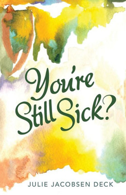YouRe Still Sick?
