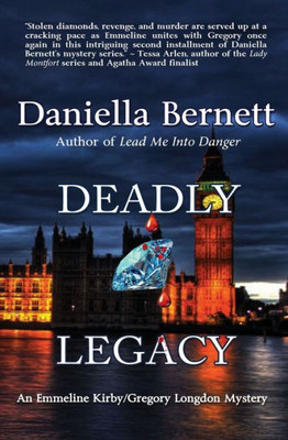 Deadly Legacy: An Emmeline Kirby/Gregory Longdon Mystery (Emmeline Kirby/Gregory Longdon Mysteries)