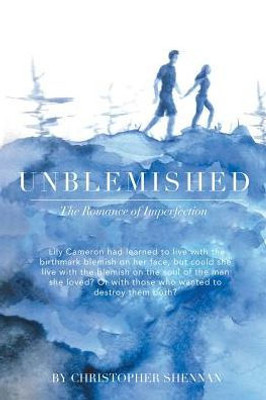 Unblemished: The Romance Of Imperfection