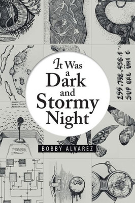 It Was A Dark And Stormy Night