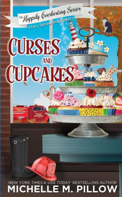 Curses And Cupcakes: A Cozy Paranormal Mystery (Happily Everlasting)