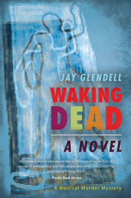 Waking Dead: A Novel