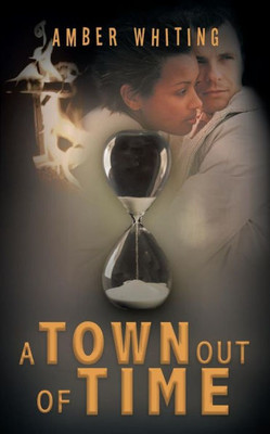 A Town Out Of Time