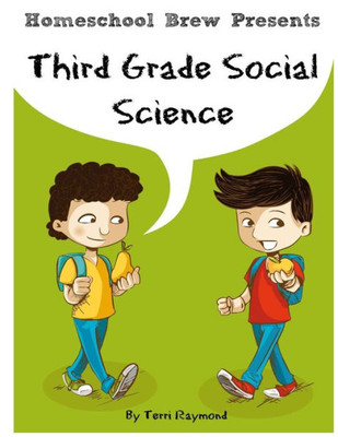 Third Grade Social Science: For Homeschool Or Extra Practice