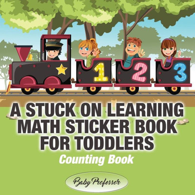 A Stuck On Learning Math Sticker Book For Toddlers - Counting Book