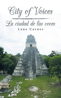 City Of Voices / La Ciudad De Las Voces (Spanish Edition)