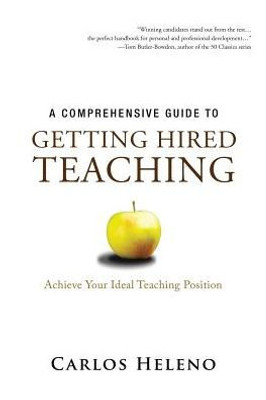A Comprehensive Guide To Getting Hired Teaching