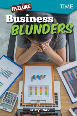 Failure: Business Blunders (Time For Kids Exploring Reading)