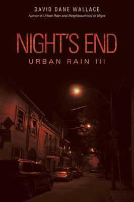Night's End: Urban Rain Iii