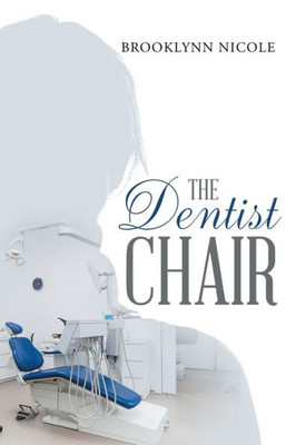 The Dentist Chair