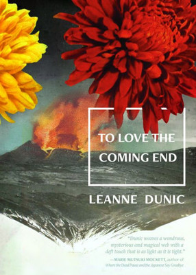 To Love The Coming End