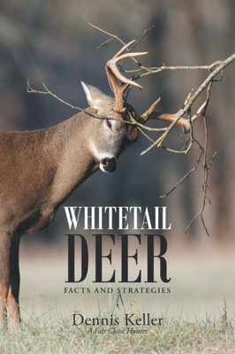 Whitetail Deer Facts And Strategies