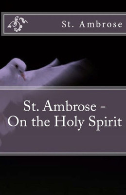 On The Holy Spirit (Lighthouse Church Fathers)