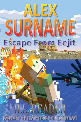 Alex Surname: Escape From Eejit (The Alex Surname Adventures)