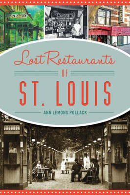 Lost Restaurants Of St. Louis (American Palate)