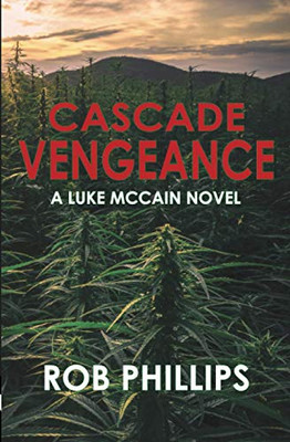 Cascade Vengeance (Luke McCain Mysteries)