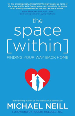 The Space Within: Finding Your Way Back Home