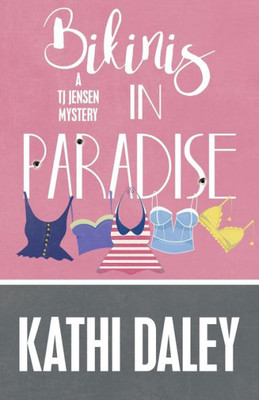 Bikinis In Paradise (A Tj Jensen Mystery)