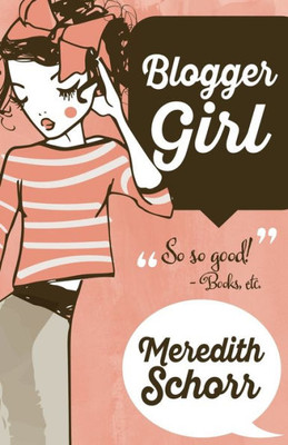 Blogger Girl (The Blogger Girl Series)