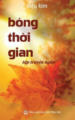 Bóng Th?I Gian: T?P Truy?N Ng?N Ph?T Giao (Vietnamese Edition)