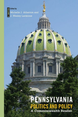 Pennsylvania Politics And Policy, Volume 2: A Commonwealth Reader