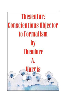 Thesentür: Conscientious Objector To Formalism