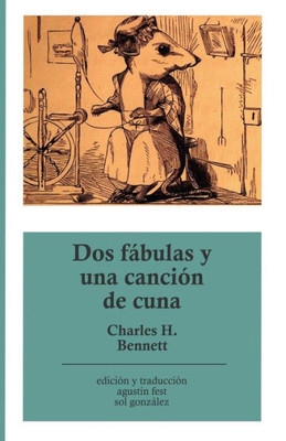 Dos Fabulas Y Una Canción De Cuna (Spanish Edition)