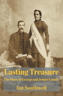 Lasting Treasure: The Story Of George And Jennie Lonnie