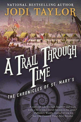 Trail Through Time: The Chronicles Of St. Mary's Book Four