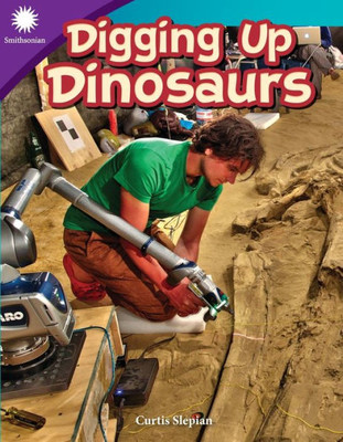 Digging Up Dinosaurs (Smithsonian Readers)