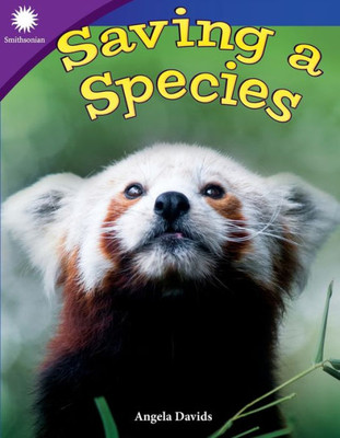 Saving A Species (Smithsonian Readers)