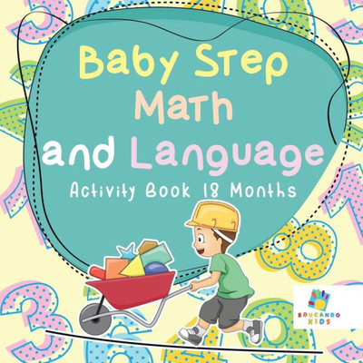 Baby Step Math And Language Activity Book 18 Months