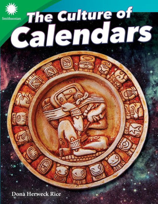 The Culture Of Calendars (Smithsonian Readers)